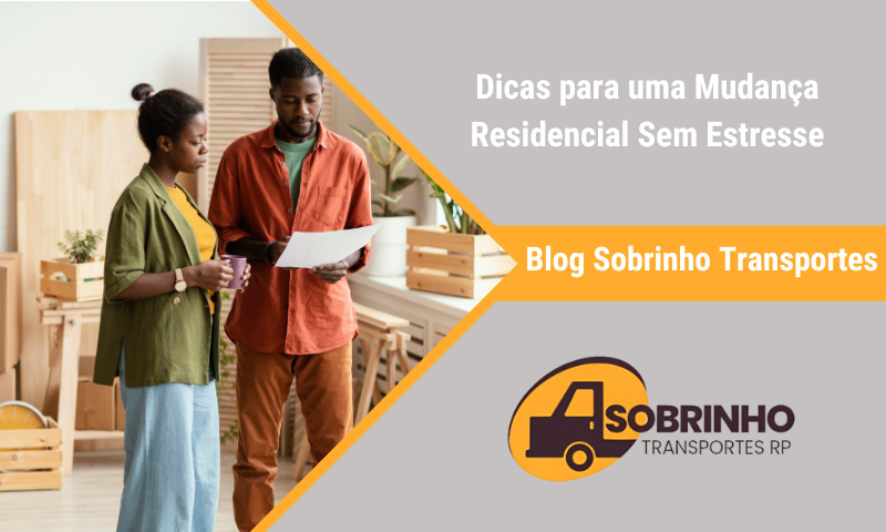 Dicas para uma Mudança Residencial Sem Estresse